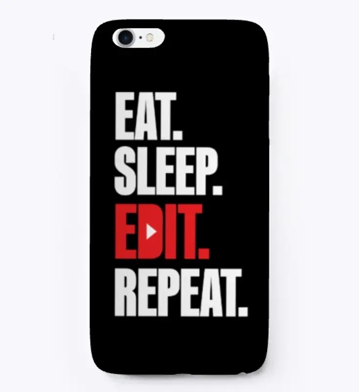 Eat. Sleep. Edit. Repeat.