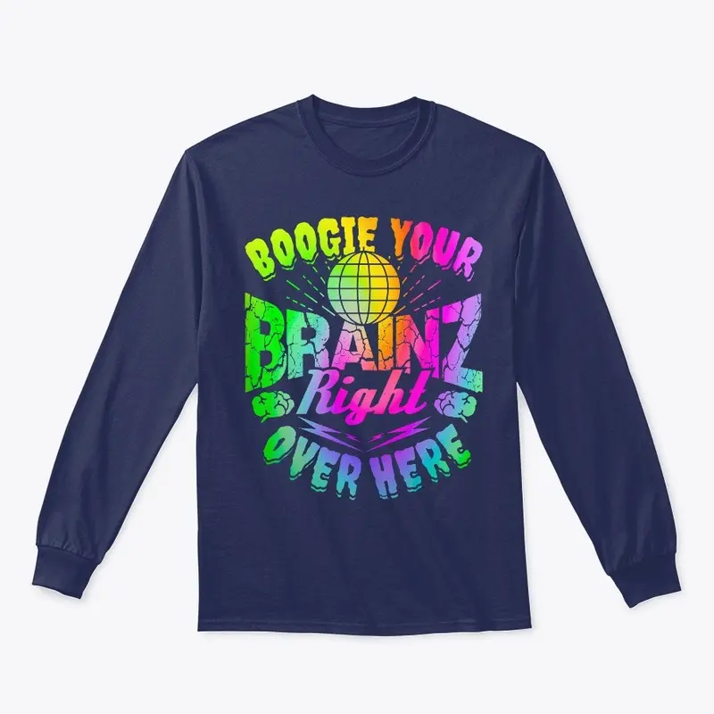 Boogie Your Brainz Right Over Here